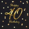 Servietter Happy 40 Birthday